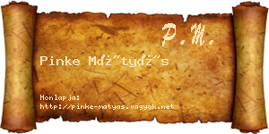 Pinke Mátyás névjegykártya